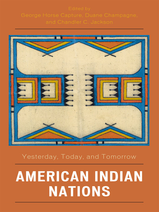 Title details for American Indian Nations by George Horse Capture - Available